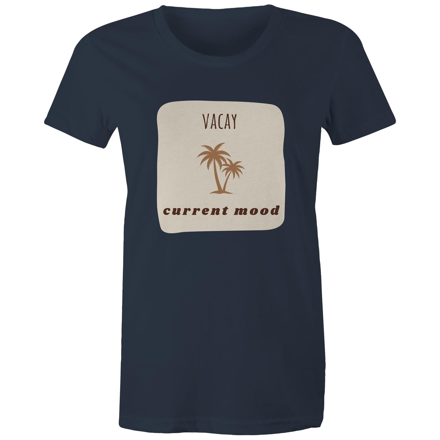 Current Mood 'VACAY' Women's Tee