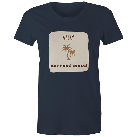 Current Mood 'VACAY' Women's Tee