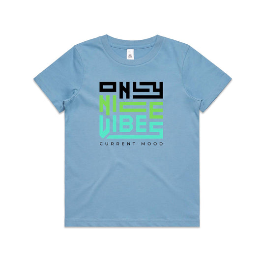 Current Mood 'ONLY NICE VIBES' Youth Tee