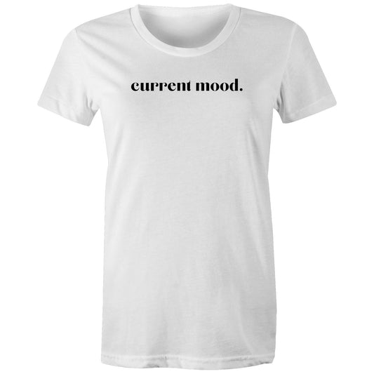 Current Mood 'TIRED' Women's Tee