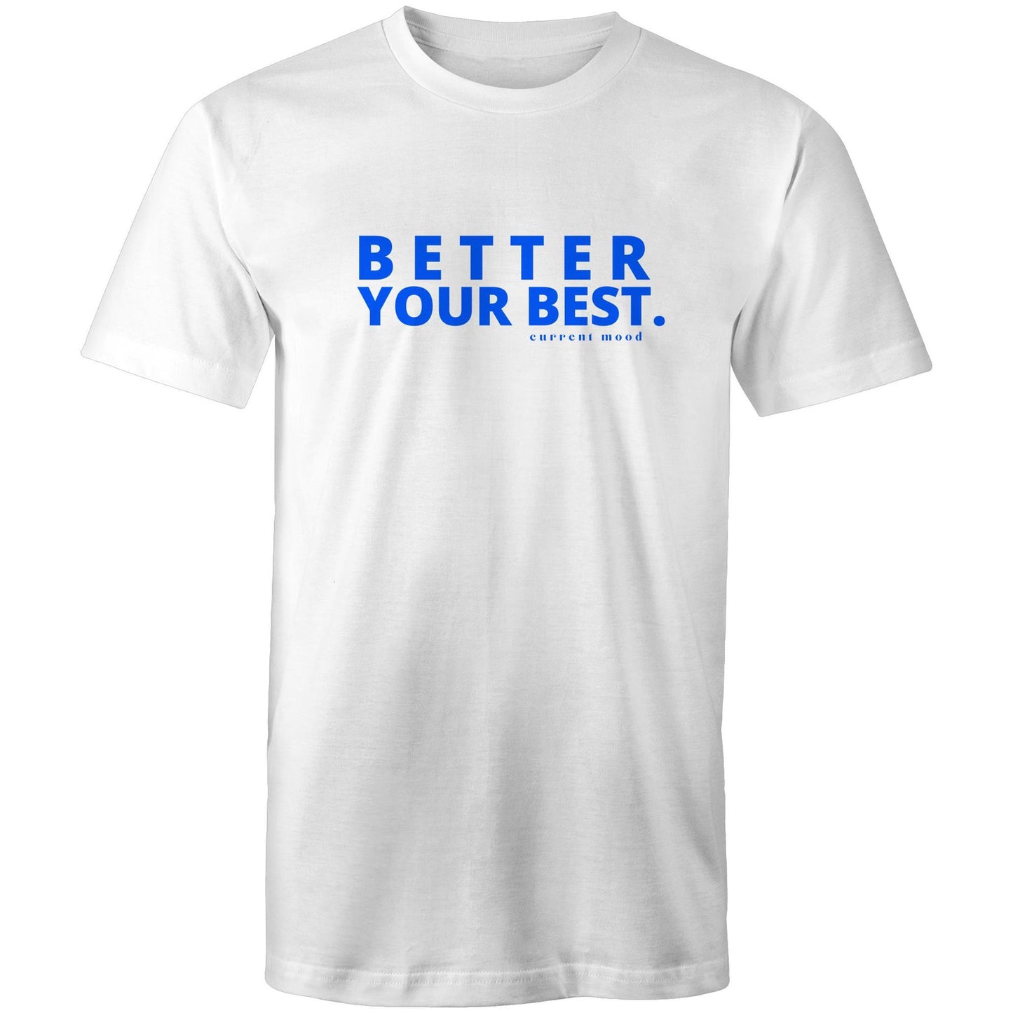 Current Mood 'BETTER YOUR BEST' Men's Tee