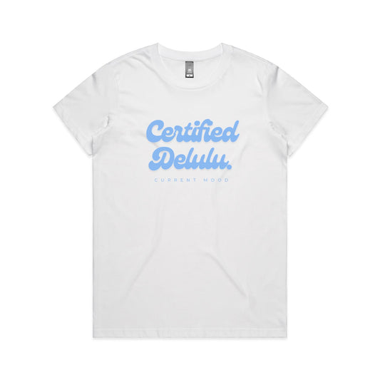 Current Mood "CERTIFIED DELULU' Women's Tee