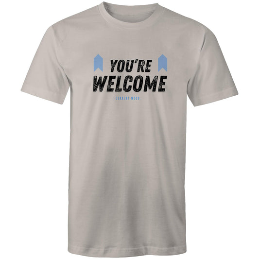 Current Mood 'YOUR WELCOME' Men's Tee