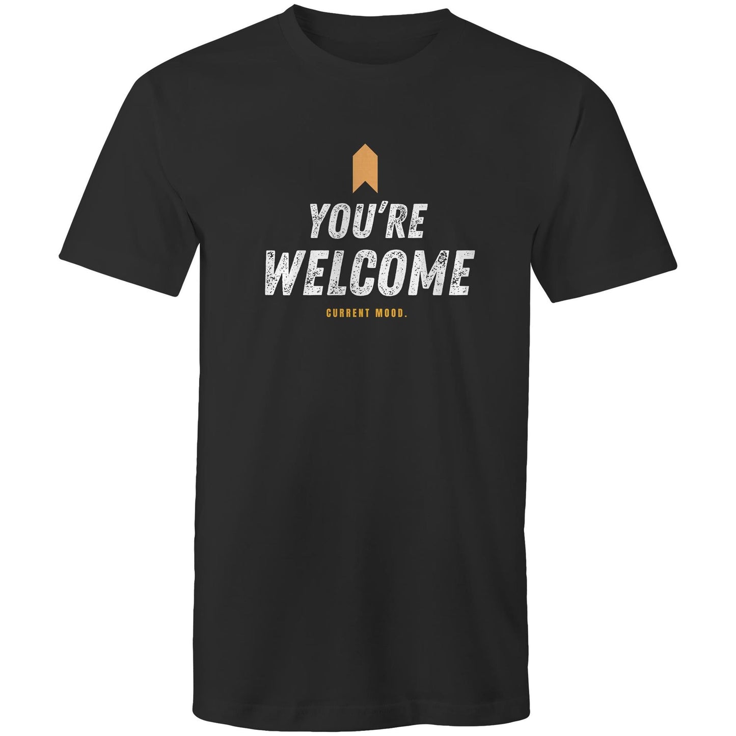 Current Mood 'YOUR WELCOME' Men's Tee