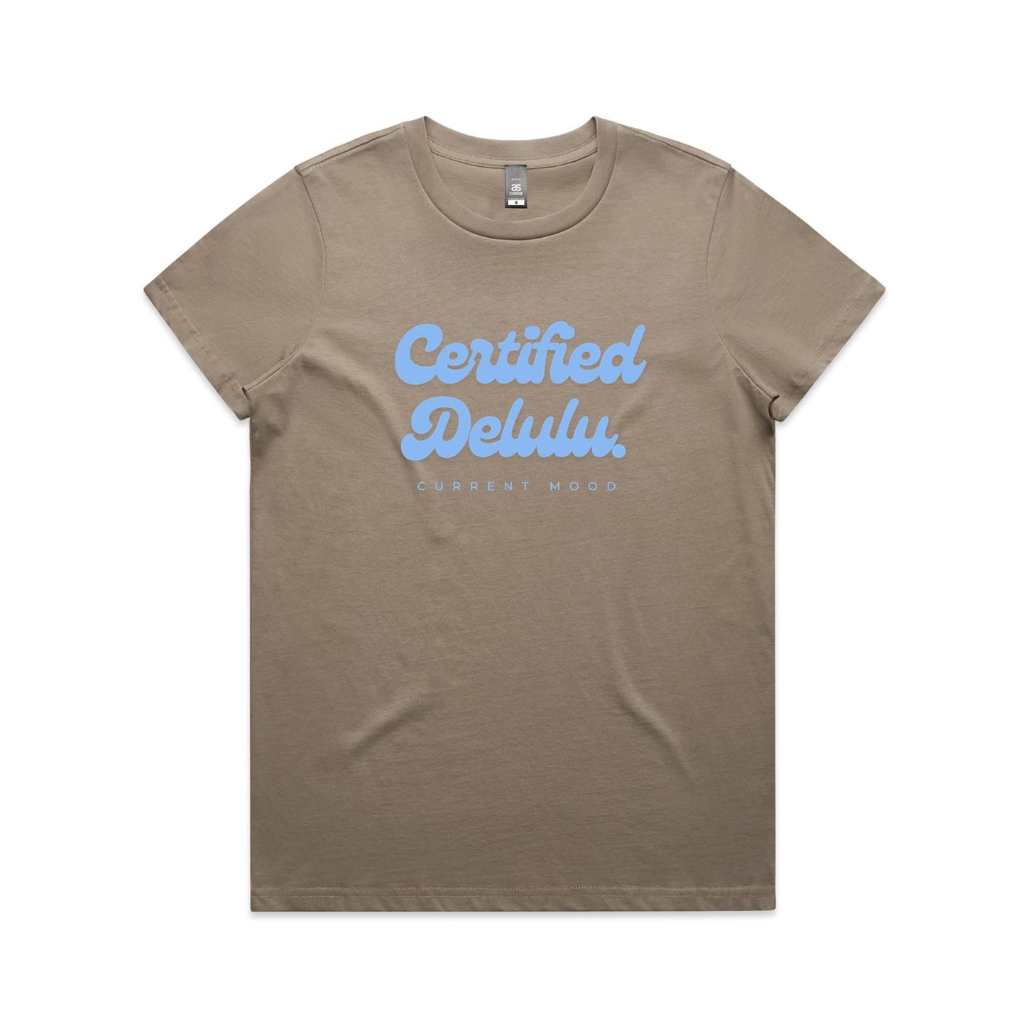 Current Mood "CERTIFIED DELULU' Women's Tee
