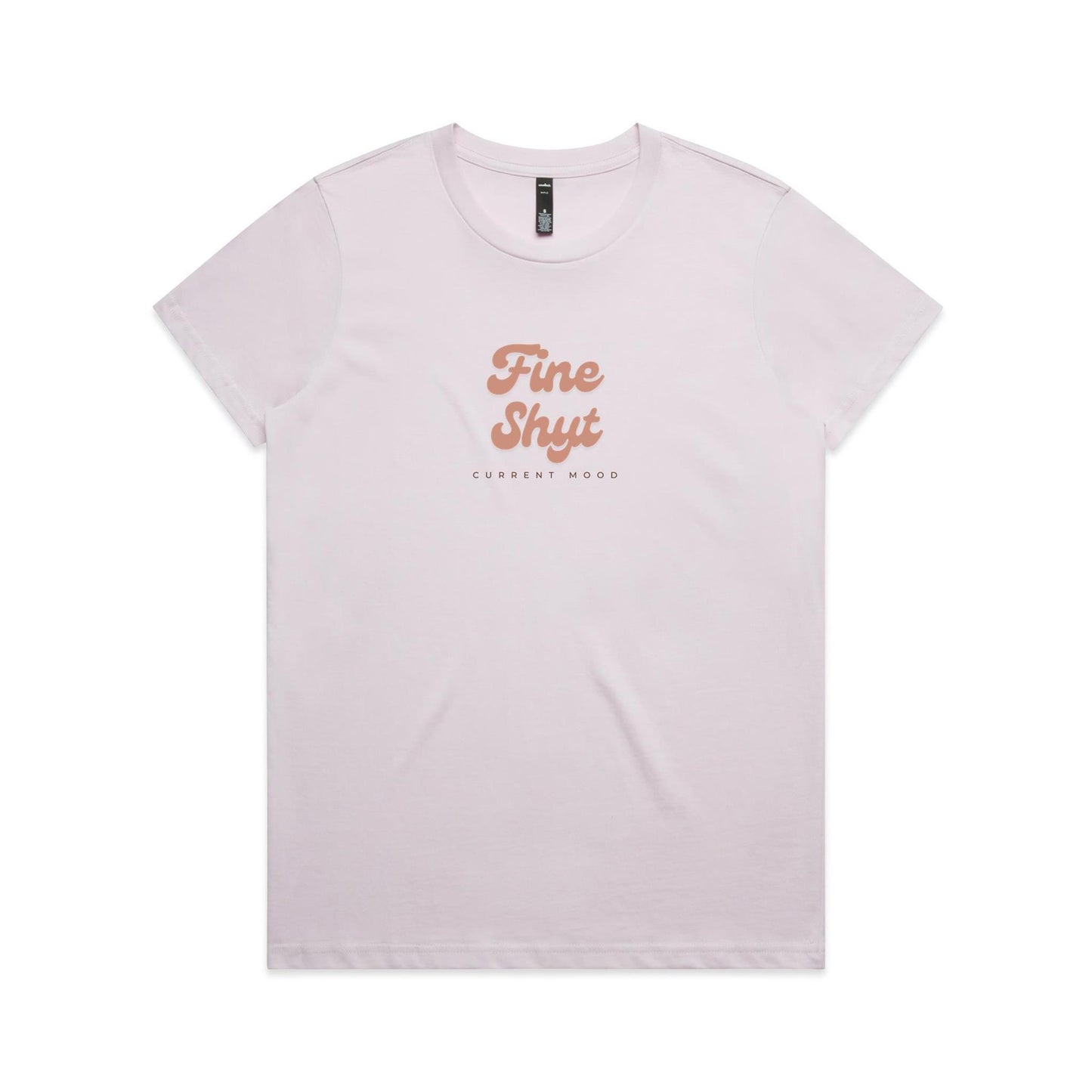 Current Mood 'FINE SHYT' Women's Tee
