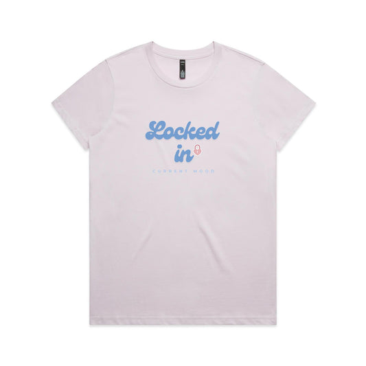 Current Mood 'LOCKED IN' Women's Tee