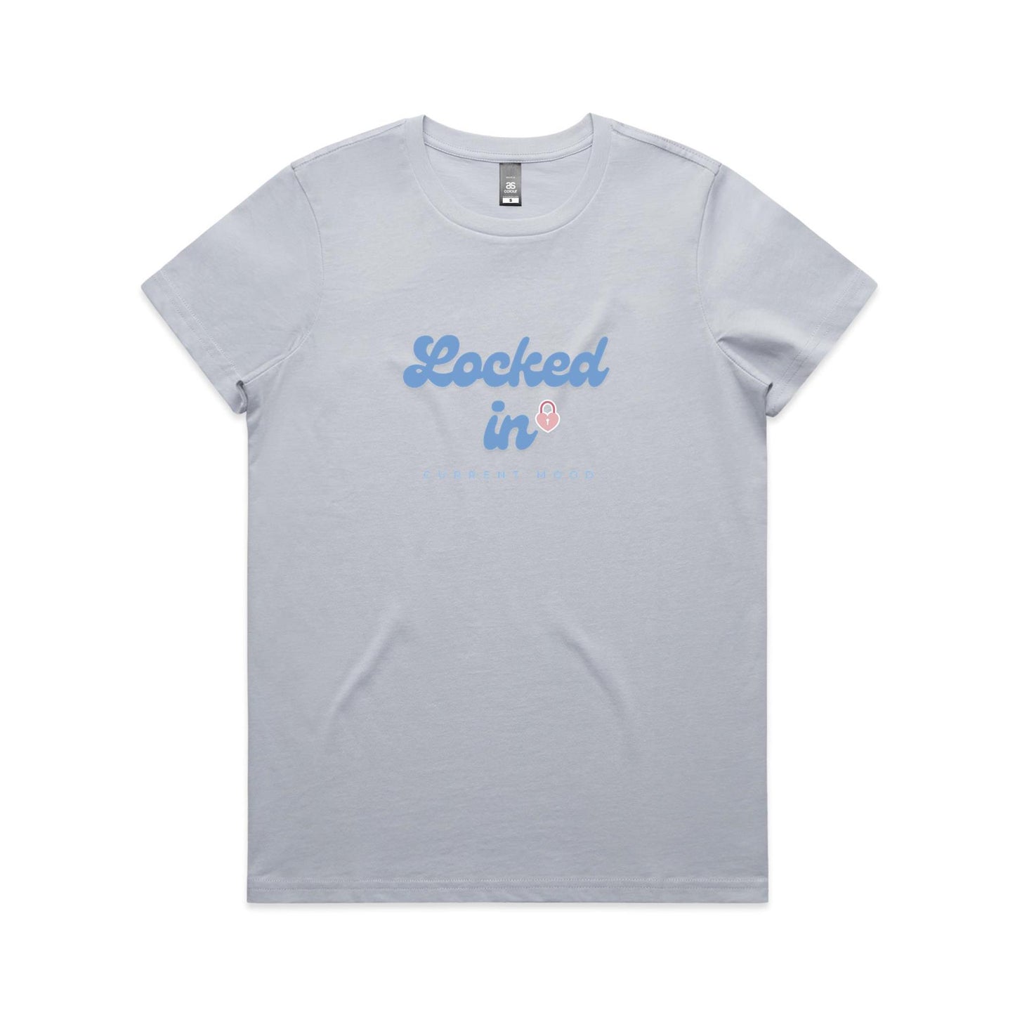 Current Mood 'LOCKED IN' Women's Tee