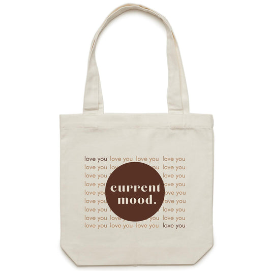 Current Mood 'LOVE YOU ALWAYS' - Carrie - Canvas Tote Bag