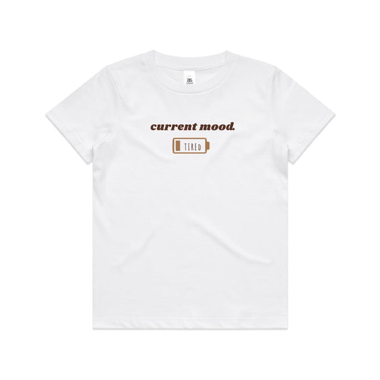 Current Mood 'TIRED' Youth Tee