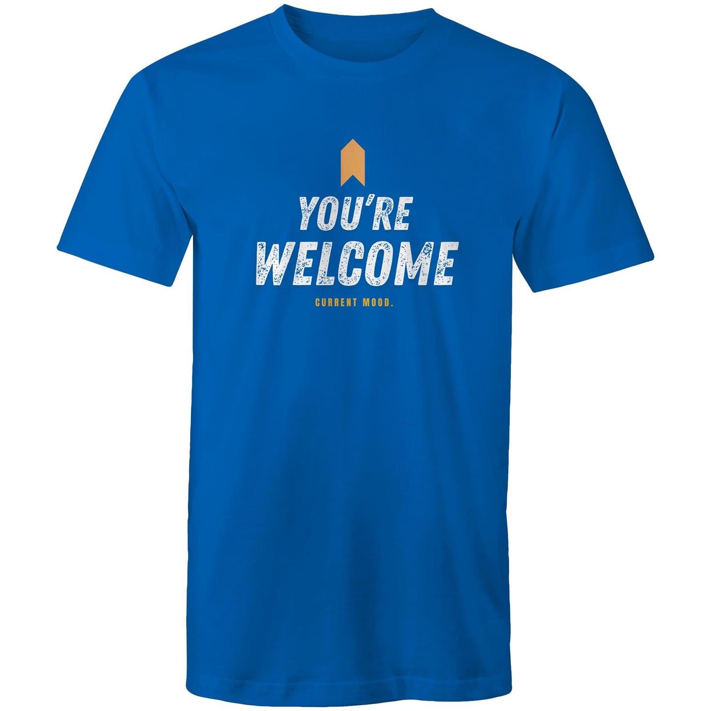 Current Mood 'YOUR WELCOME' Men's Tee
