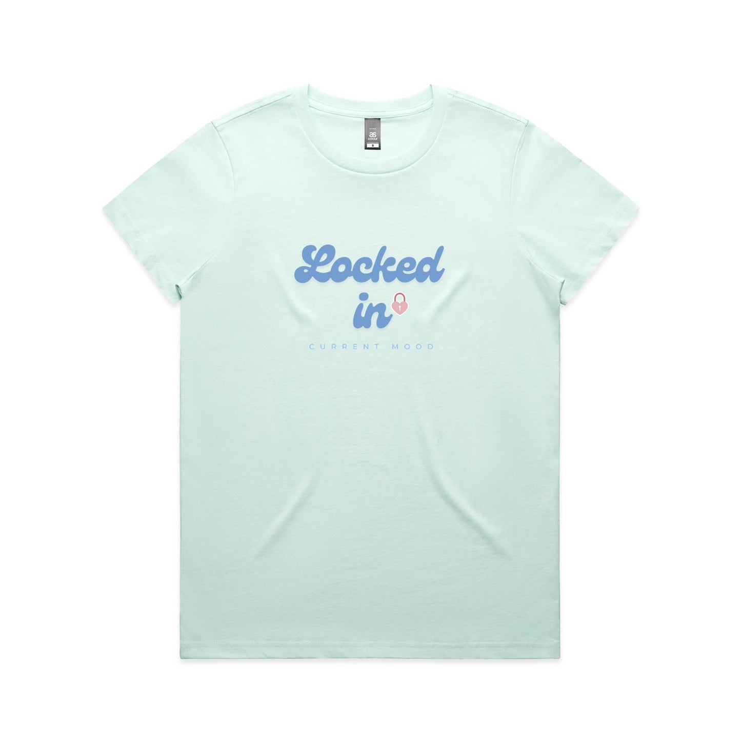 Current Mood 'LOCKED IN' Women's Tee
