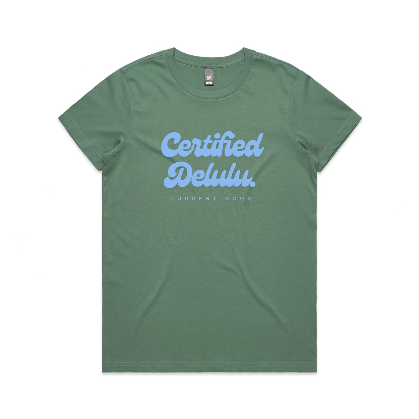 Current Mood "CERTIFIED DELULU' Women's Tee