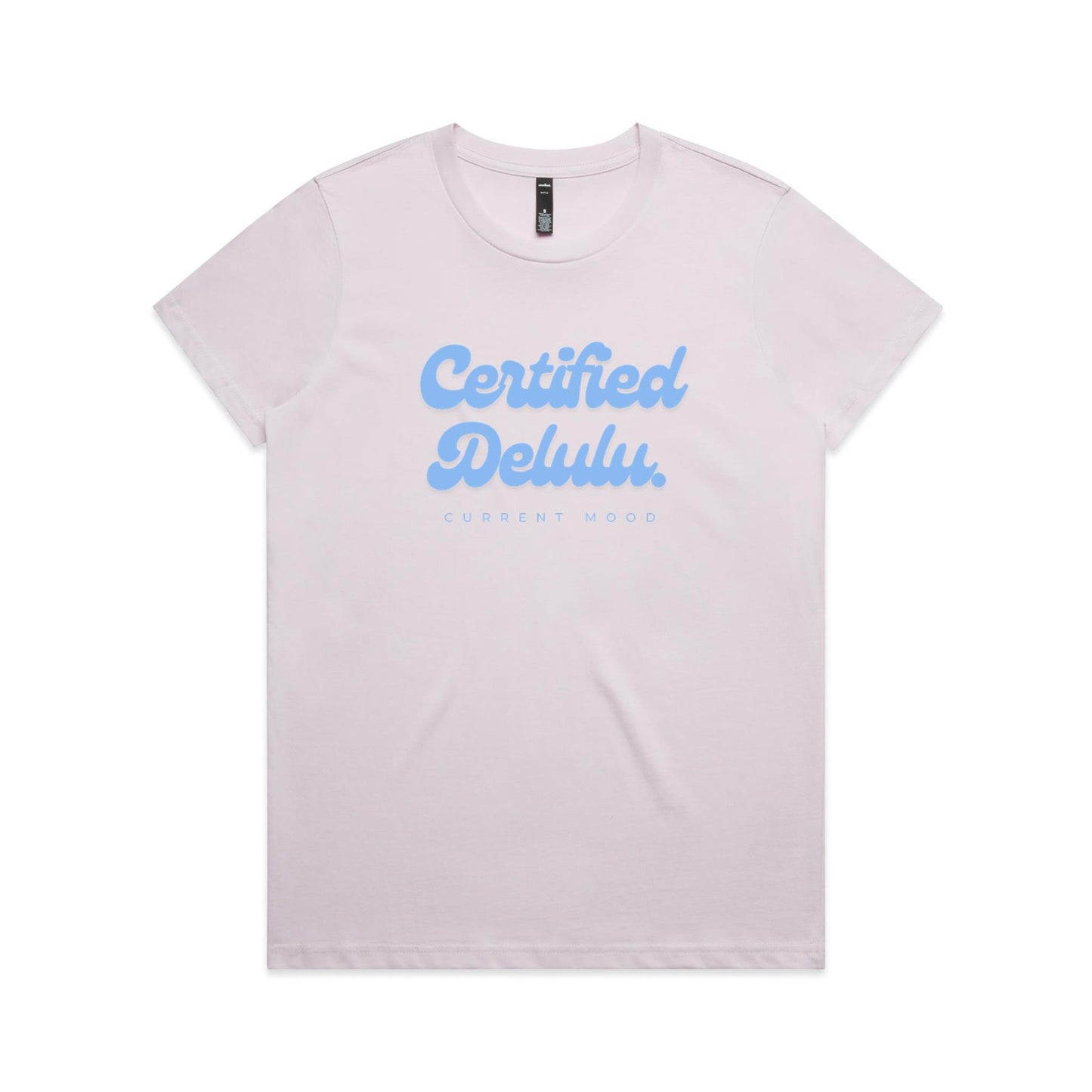 Current Mood "CERTIFIED DELULU' Women's Tee