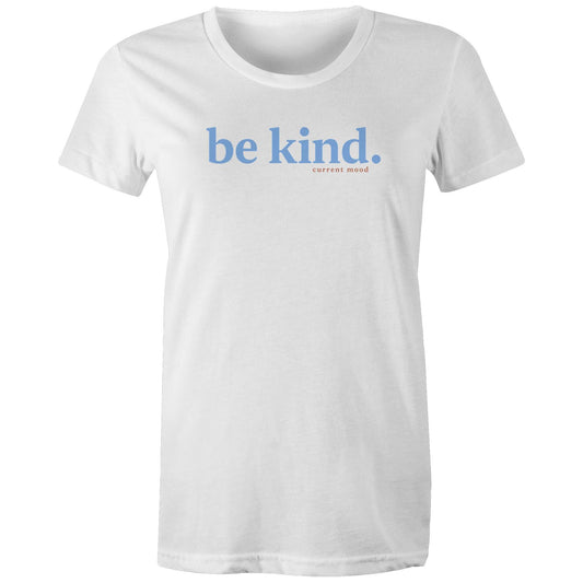 Current Mood 'BE KIND WORDS' Women's Tee