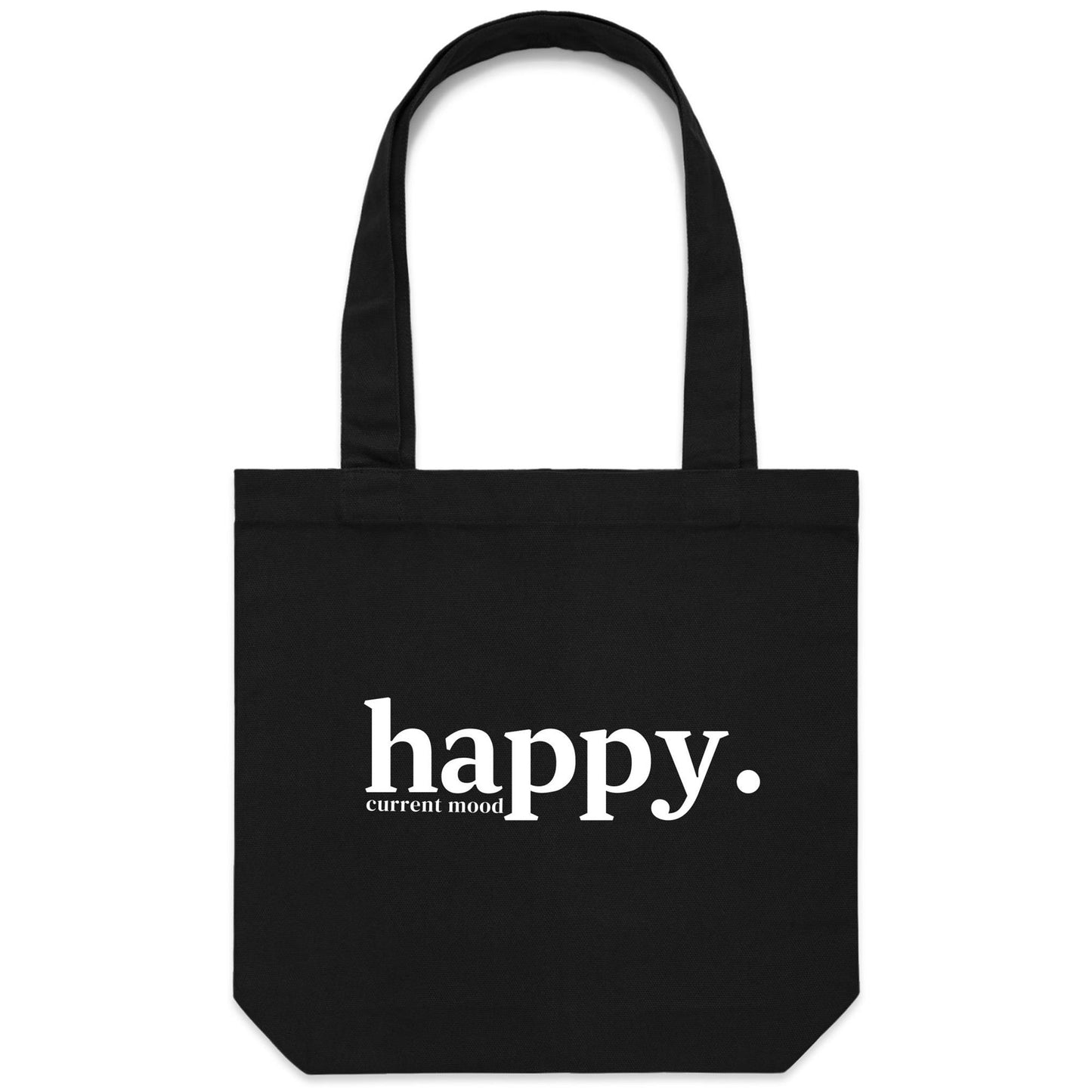 Current Mood "HAPPY' - Carrie - Canvas Tote Bag