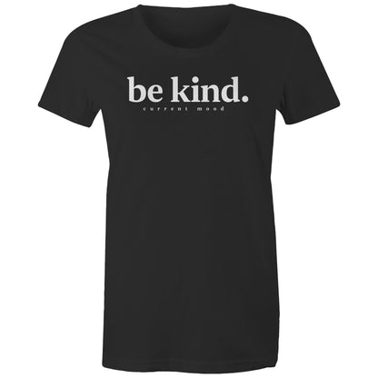 Current Mood 'BE KIND WHITE LOGO' Women's Tee